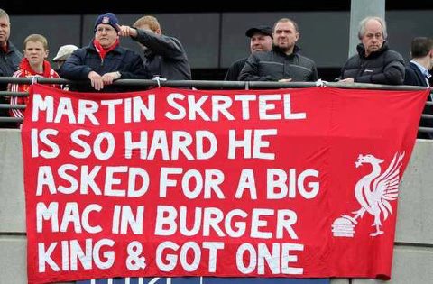 Martin Skrtel's favourite banner.